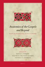 Anatomies of the Gospels and Beyond: Essays in Honor of R. Alan Culpepper