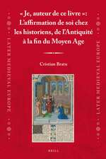 « Je, auteur de ce livre »: L’affirmation de soi chez les historiens, de l’Antiquité à la fin du Moyen Age