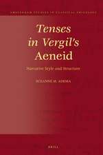 Tenses in Vergil's <i>Aeneid</i>: Narrative Style and Structure