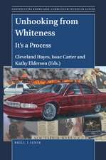 Unhooking from Whiteness: It's a Process