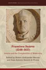 Francisco Suárez (1548–1617): Jesuits and the Complexities of Modernity