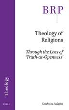 Theology of Religions: Through the Lens of ‘Truth-as-Openness’