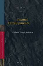 Textual Developments: Collected Essays, Volume 4