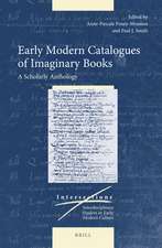 Early Modern Catalogues of Imaginary Books: A Scholarly Anthology