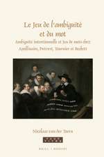 Le Jeu de l'ambiguïté et du mot: Ambiguïté intentionnelle et Jeu de mots chez Apollinaire, Prévert, Tournier et Beckett