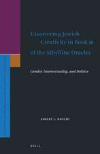 Uncovering Jewish Creativity in Book III of the Sibylline Oracles: Gender, Intertextuality, and Politics