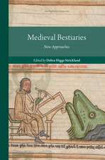 Medieval Bestiaries: New Approaches