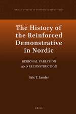 The History of the Reinforced Demonstrative in Nordic