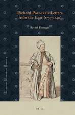 Richard Pococke’s Letters from the East (1737-1740)