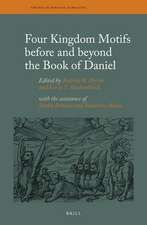 Four Kingdom Motifs before and beyond the Book of Daniel