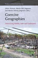 Coercive Geographies: Historicizing Mobility, Labor and Confinement