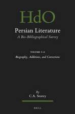 Persian Literature, A Bio-Bibliographical Survey: Volume I.2: Biography, Additions, and Corrections