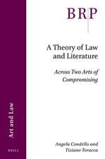 A Theory of Law and Literature: Across Two Arts of Compromising