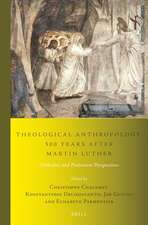 Theological Anthropology, 500 Years after Martin Luther: Orthodox and Protestant Perspectives