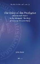 The Unity of the <i>Proslogion</i>: Reason and Desire in the Monastic Theology of Anselm of Canterbury