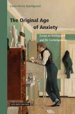 The Original Age of Anxiety: Essays on Kierkegaard and His Contemporaries