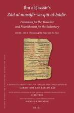 Ibn al-Jazzār’s <i>Zād al-musāfir wa-qūt al-ḥāḍir</i>. <i>Provisions for the Traveller and Nourishment for the Sedentary</i>: Books I and II: <i>Diseases of the Head and the Face</i>