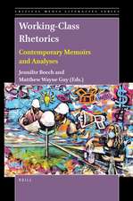 Working-Class Rhetorics: Contemporary Memoirs and Analyses