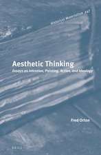 Aesthetic Thinking: Essays on Intention, Painting, Action, and Ideology