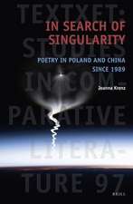 In Search of Singularity: Poetry in Poland and China Since 1989