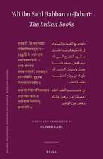 ʿAlī ibn Sahl Rabban aṭ-Ṭabarī: <i>The Indian Books</i>: A new edition of the Arabic text and first-time English translation