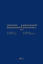 Linguistic Bibliography for the Year 2022 / Bibliographie Linguistique de l’année 2022: and Supplement for Previous Years / et complement des années précédentes