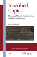 Inscribed Copies: Manuscript Models in South, Southeast, and East Asian Epigraphy