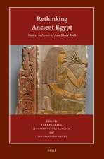 Rethinking Ancient Egypt: Studies in Honor of Ann Macy Roth