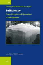 Sufficiency: From Growth and Overshoot to Enoughness