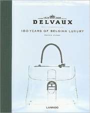 Delvaux: 180 Years of Belgian Luxury