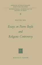 Essays on Pierre Bayle and Religious Controversy