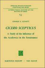 Cicero Scepticus: A Study of the Influence of the Academica in the Renaissance