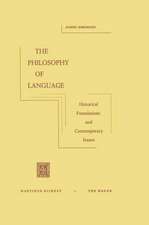 The Philosophy of Language: Historical Foundations and Contemporary Issues