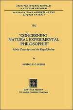 Concerning Natural Experimental Philosophie: Meric Casaubon and the Royal Society