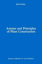 Axioms and Principles of Plant Construction: Proceedings of a symposium held at the International Botanical Congress, Sydney, Australia, August 1981