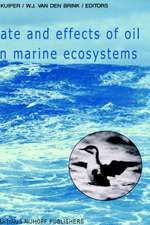 Fate and Effects of Oil in Marine Ecosystems