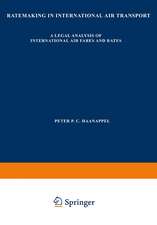 Ratemaking in International Air Transport: A Legal Analysis of International Air Fares and Rates