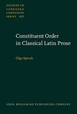 Constituent Order in Classical Latin Prose