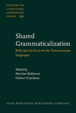 Shared Grammaticalization