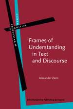 Frames of Understanding in Text and Discourse