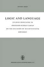 Logic and Language: Studies dedicated to Professor Rudolf Carnap on the Occasion of his Seventieth Birthday