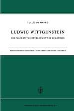 Ludwig Wittgenstein: His Place in the Development of Semantics