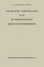 Räumliche Vorstellung und Mathematisches Erkenntnisvermögen: Erster Band