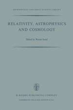 Relativity, Astrophysics and Cosmology: Proceedings of the Summer School Held, 14–26 August, 1972 at the Banff Centre, Banff, Alberta