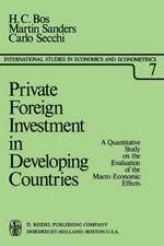 Private Foreign Investment in Developing Countries: A Quantitative Study on the Evaluation of the Macro-Economic Effects