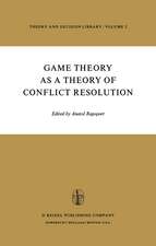 Game Theory as a Theory of Conflict Resolution