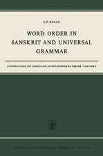 Word Order in Sanskrit and Universal Grammar