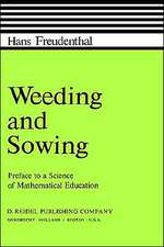 Weeding and Sowing: Preface to a Science of Mathematical Education