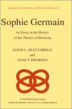 Sophie Germain: An Essay in the History of the Theory of Elasticity