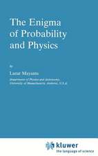 The Enigma of Probability and Physics